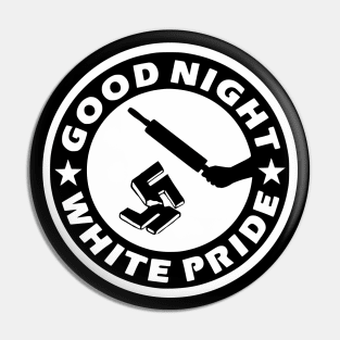 Good Night White Pride Pin