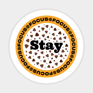 stay focus tshirt Magnet