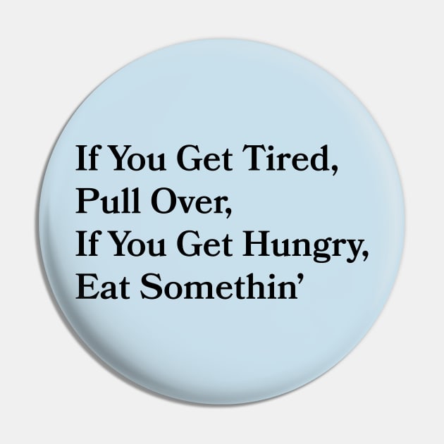 If You Get Hungry Pin by Bookmania