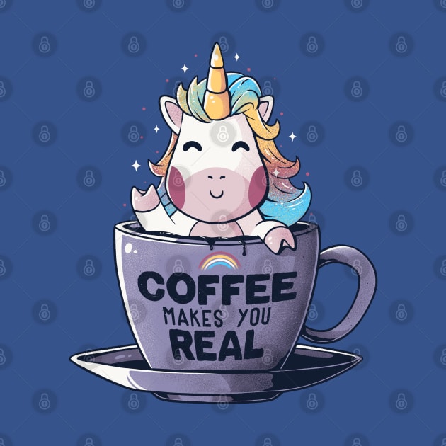 Coffee Makes You Real Funny Cute Unicorn - Light by eduely