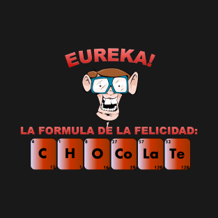 La formula de la felicidad: Chocolate (Spanish) T-Shirt