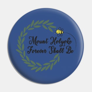 MHC Forever Shall Bee Pin