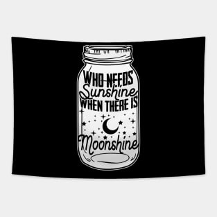 Who Needs Sunshine When There Is Moonshine - Spirit Gift Tapestry