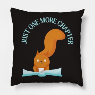 Squirrel reading book Just one more chapter I Love Books Bookoholic Pillow