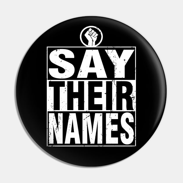 Black Lives Matter: Say Their Names Pin by Attia17