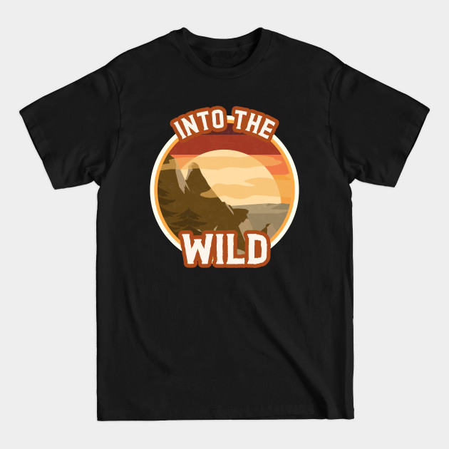 Disover Into The Wild / Retro Design / Wildness - Into The Wild - T-Shirt