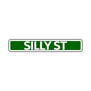 Silly St Street Sign T-Shirt