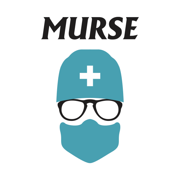 Murse - Male nurse - Heroes by Crazy Collective