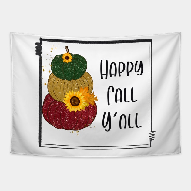 Happy Fall You All Tapestry by Rise And Design