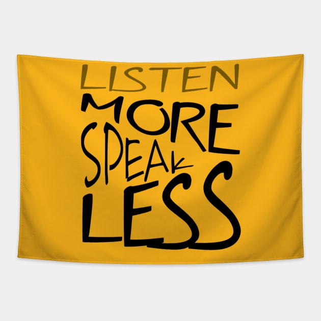 Listen More Speak Less Effective Communication Tapestry by taiche