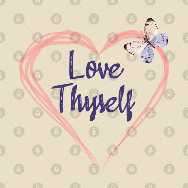 Love Thyself Positive Affirmation Phrase by RongWay