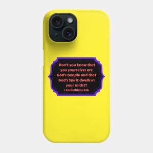 Bible Verse 1 Corinthians 3:16 Phone Case