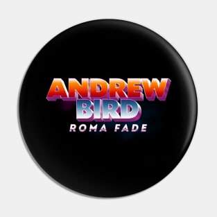 roma fade andrew bird Pin