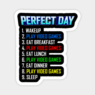 My Perfect Day Play Video Games  Funny Cool Gamer Magnet