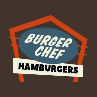 Burger Chef vintage Sign T-Shirt