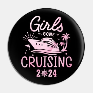 Girls Gone Cruising 2024 Matching Cruise Squad Girls Women Pin