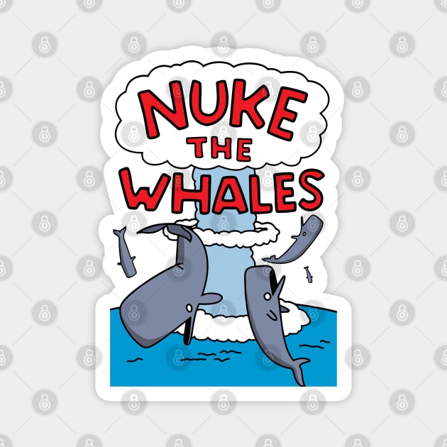 Nuke The Whales Magnet by Rock Bottom