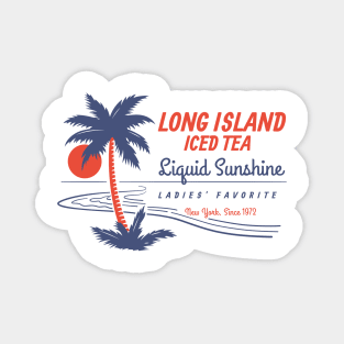 Long island iced tea - Since 1972 Magnet