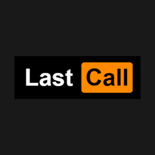 LastCall PHub T-Shirt