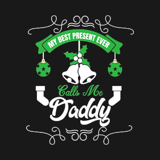 Best Present Calls Me Daddy T-Shirt