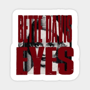 Bette Davis Eyes Magnet