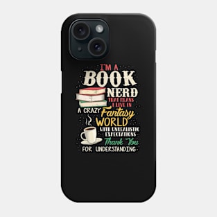 I'M A Book Nerd - Book - Literature Phone Case