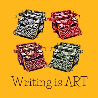 Writing is ART T-Shirt