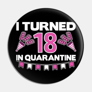 18 18th Turned 18. Corona in Quarantine Birthday Pin