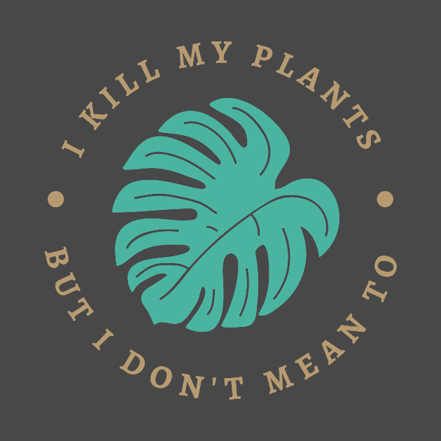 Bad plant parent - for houseplant lovers by OK SKETCHY