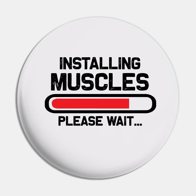 Installing Muscles Please Wait Pin by Be Awesome 