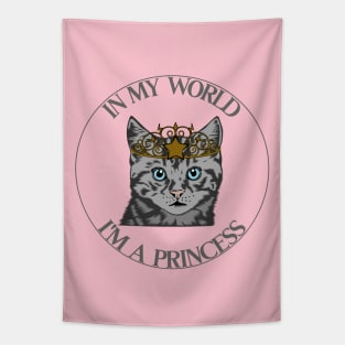 In My World I'm A Princess Kitten Tapestry