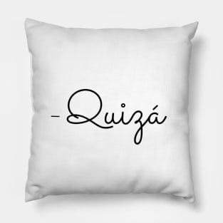 Quizá Pillow