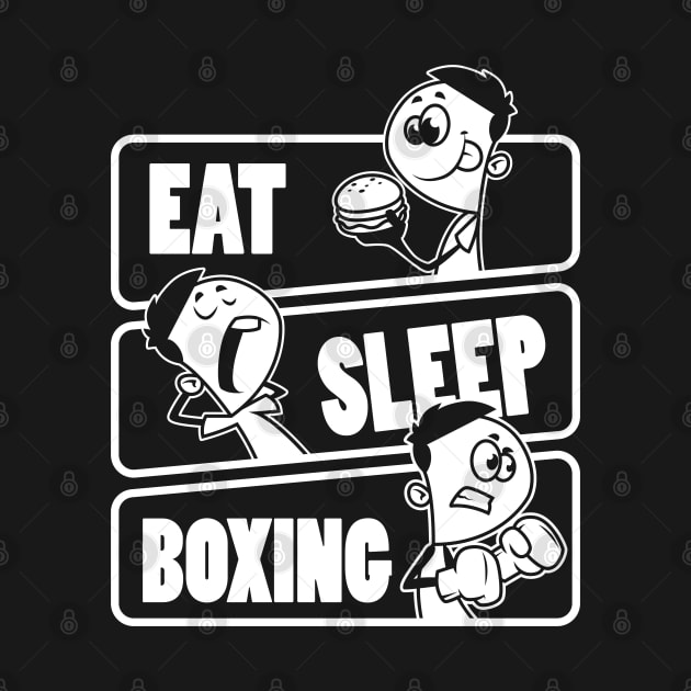 Eat Sleep Boxing - Boxer Fighter Hobby Gift product by theodoros20