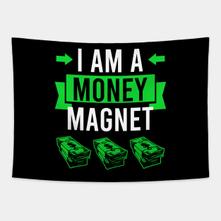 I am a money magnet - attracting money Tapestry