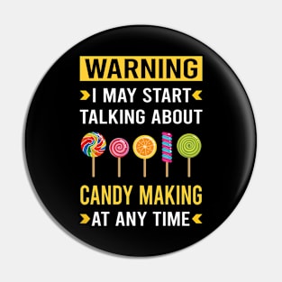 Warning Candy Making Maker Candymaking Pin