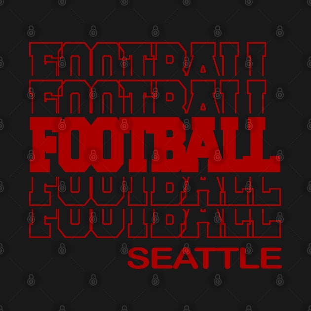Football Seattle in Modern Stacked Lettering by tropicalteesshop