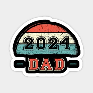 New Dad, Dad of newborn, Dad 2024 Magnet