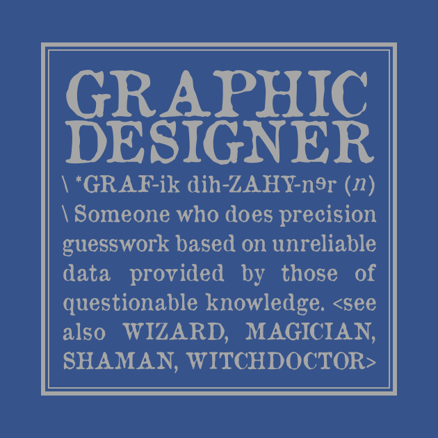 Graphic Designer Definition design TShirt TeePublic