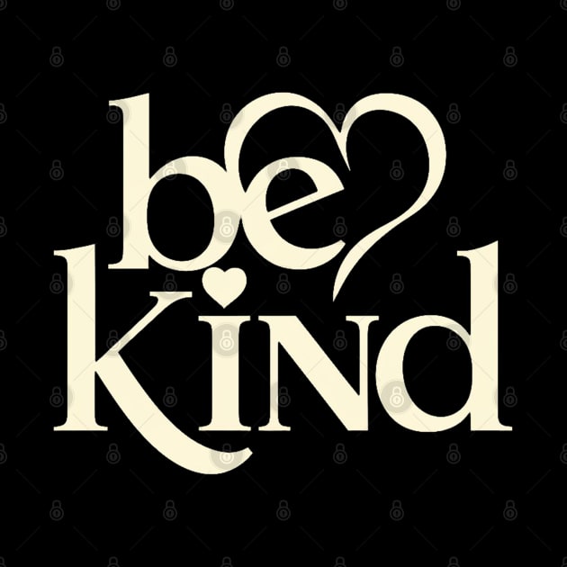 Be Kind Script A Positive Text Of Kindness - Cute Heart by Aldrvnd