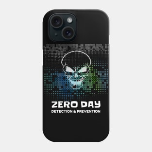 Zero Day - Detection & Prevention Phone Case