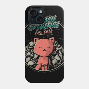 Human Sacrifice - For Cats Phone Case