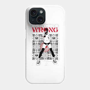 EVERYTHING IS WRONG/ROLLERS/VERSION Phone Case