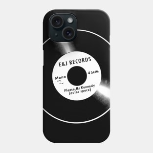 Please Mister Kennedy 45 (Llewyn Davis) Phone Case