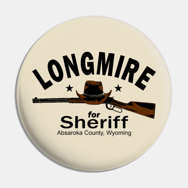 Longmire for Sheriff Pin by Pixhunter