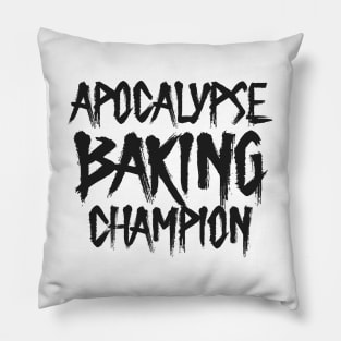 Apocalypse Baking Champion Pillow