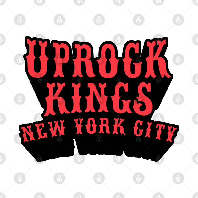 Uprock Kings New York City -for B-Boys and Uprock Lovers by Boogosh