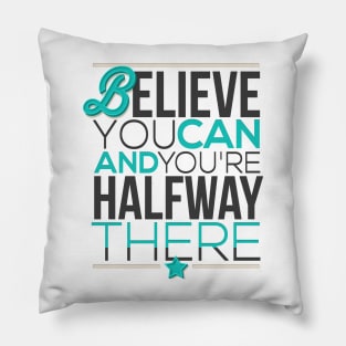 believe you can Pillow