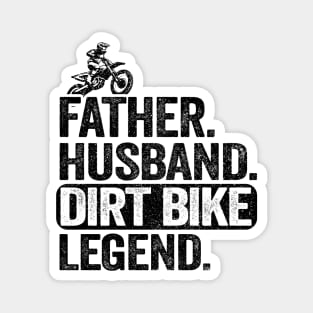 Father Husband Dirt Bike Legend Funny Motocross Magnet