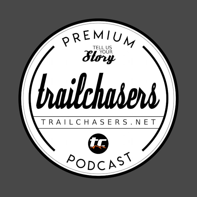 Trailchasers Premium Podcast by trailchasers