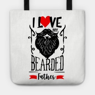 I LOVE MY BEARDED FATHER 40th 50th 60th Party Brithday Gift Tote